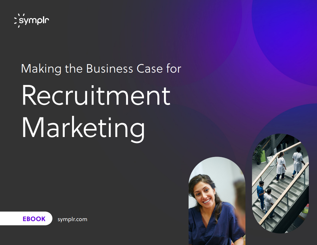 Making the Business Case for Recruitment Marketing-1