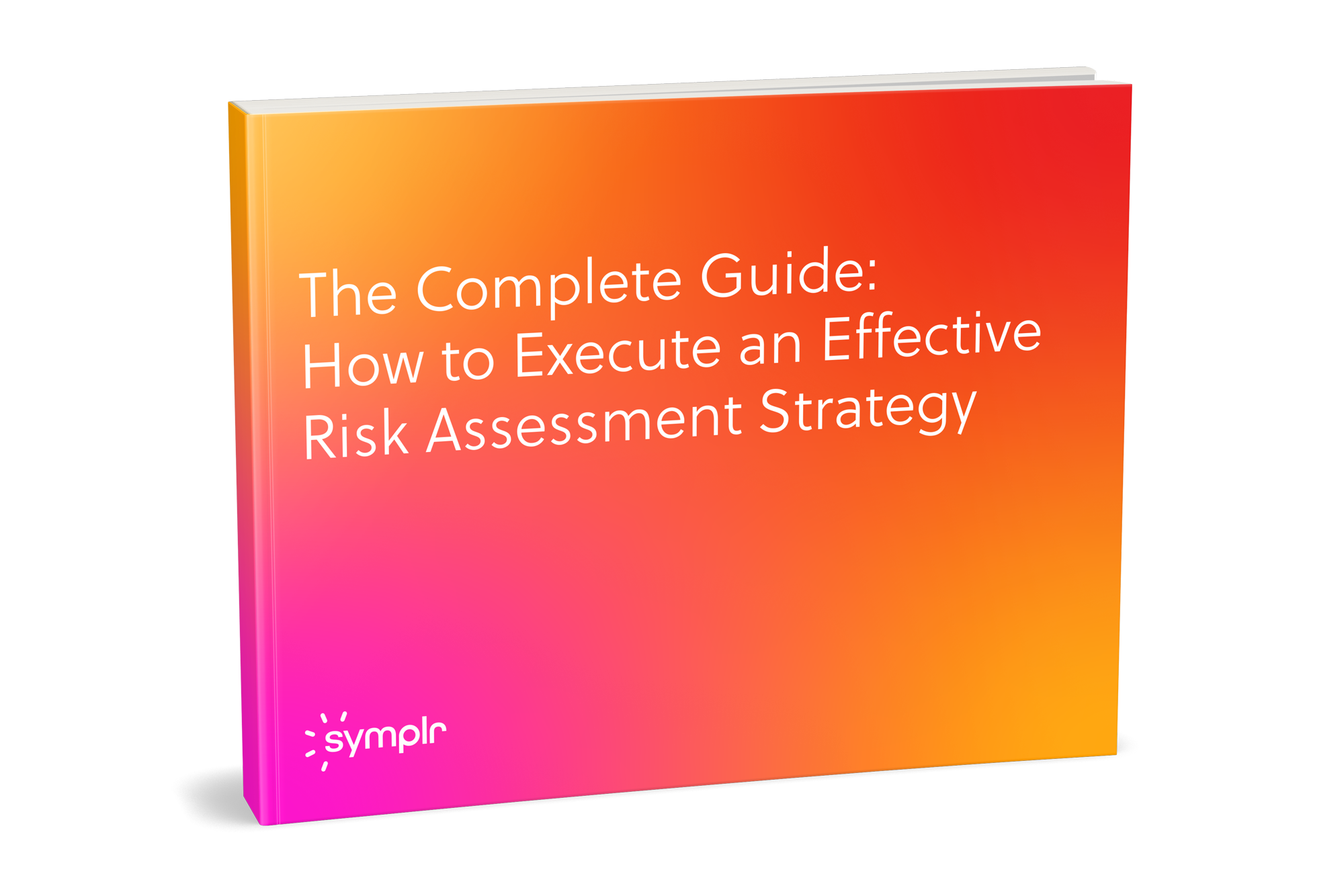 The_Complete_Guide_How_to_Execute_an_Effective_Risk_Assessment_Strategy_staged